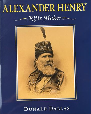 ALEXANDER HENRY - RIFLE MAKER - Extremely rare over run copy NOT numbered