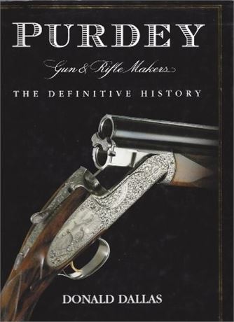 Purdey The Definitive History By Donald Dallas